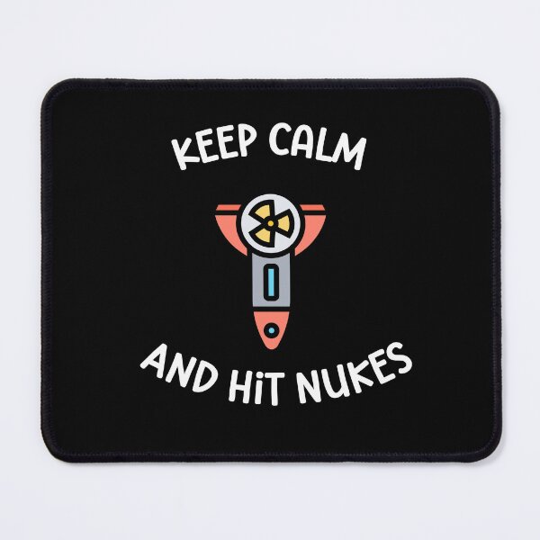 Item preview, Keep Calm and Hit Nukes, Funny Keep Calm, Keep Calm Joke designed and sold by designsdetour.