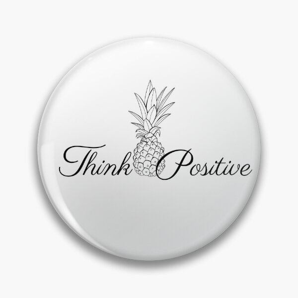 Item preview, Think positive Pineapple designed and sold by ELithen.