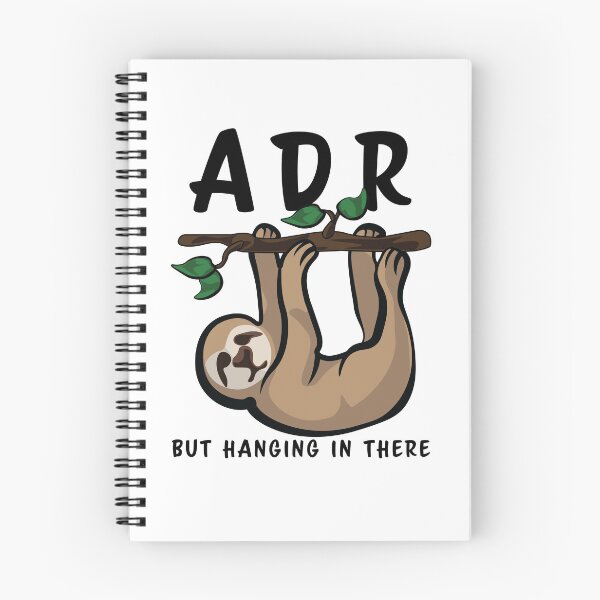 Item preview, ADR But Hanging In There designed and sold by InkLayer.
