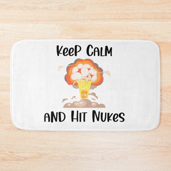 Item preview, Keep Calm and Hit Nukes, Funny Keep Calm, Keep Calm Joke designed and sold by designsdetour.