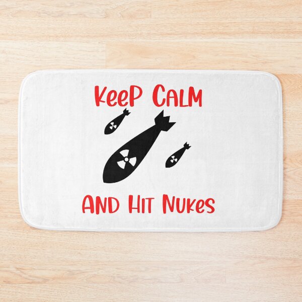 Item preview, Keep Calm and Hit Nukes, Funny Keep Calm, Keep Calm Joke designed and sold by designsdetour.