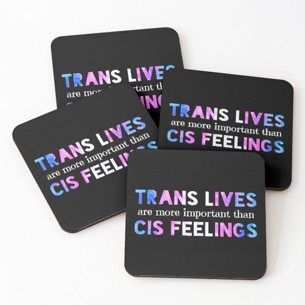 Item preview, Trans Lives Are More Important Than Cis Feelings designed and sold by Art by Veya.