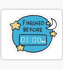 "Finished Before 1am" Little Achievements Sticker