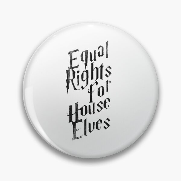 Item preview, Equal Rights for House Elves designed and sold by PottersArt.