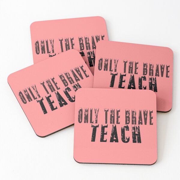 Item preview, Only The Brave Teach designed and sold by SmartStyle.