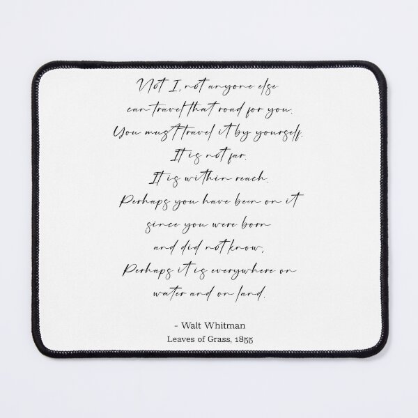 Item preview, Walt Whitman quote- not I , not anyone else…travel that road designed and sold by Inktown.