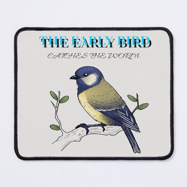 Item preview, The Early Bird Catches The Worm - Proverb designed and sold by LMcDs.