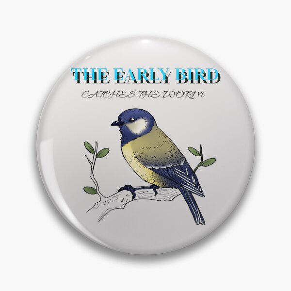 Item preview, The Early Bird Catches The Worm - Proverb designed and sold by LMcDs.