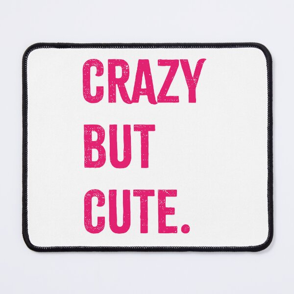 Item preview, Crazy but Cute designed and sold by Megan Miranda.