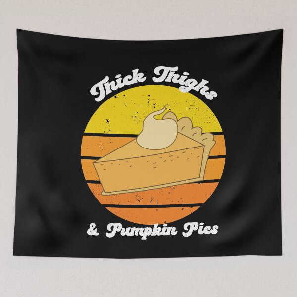 Item preview, Thick Thighs & Pumpkin Pies Funny Thanksgiving Pumpkin Pie Lover designed and sold by SharpThreadZ.