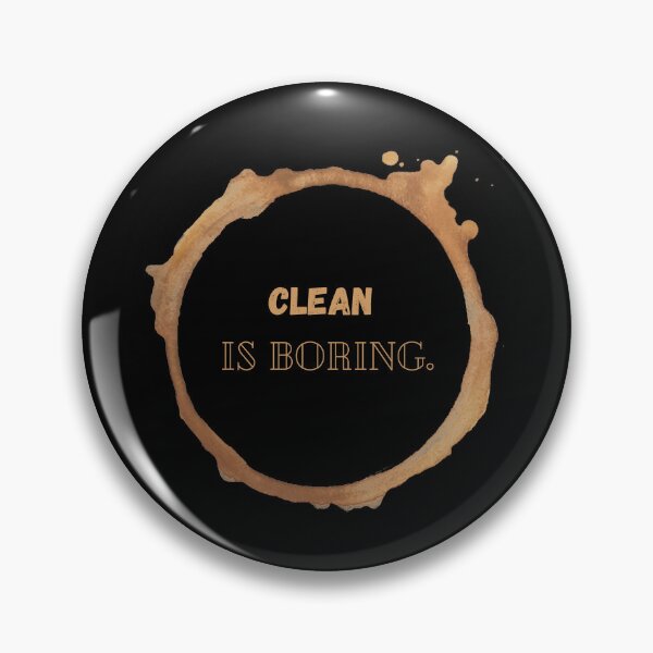 Item preview, A clean shirt is a sad shirt, clean is boring. designed and sold by sarantis.