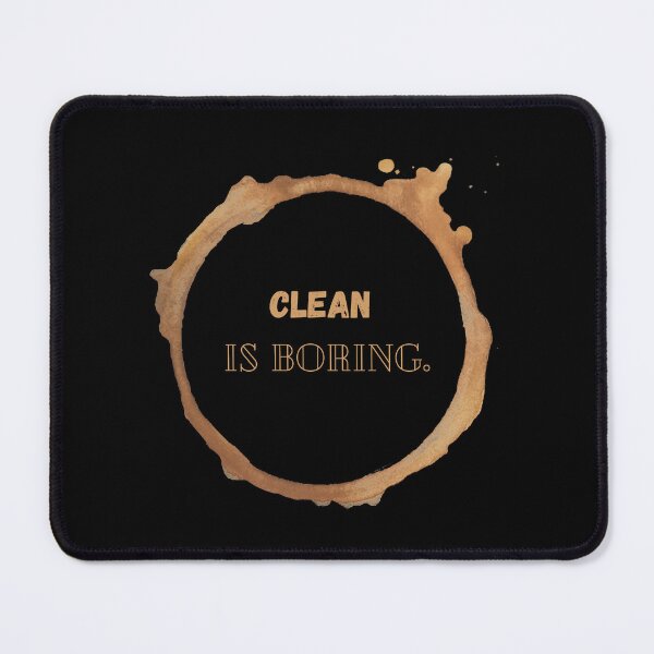Item preview, A clean shirt is a sad shirt, clean is boring. designed and sold by sarantis.