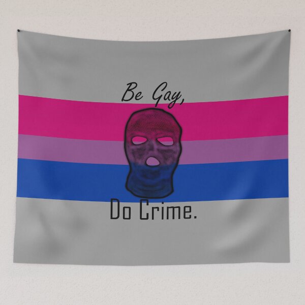 Item preview, Be Gay Do Crime (Bi2A) designed and sold by SamIsWhat8.