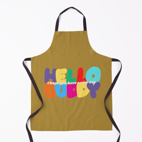 Item preview, Hello buddy, I hope you have a nice day- good wishes quotes designed and sold by Passacagliabusra.