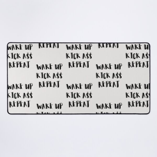 Item preview, Wake Up KIck A$$ Repeat designed and sold by nextfightup.