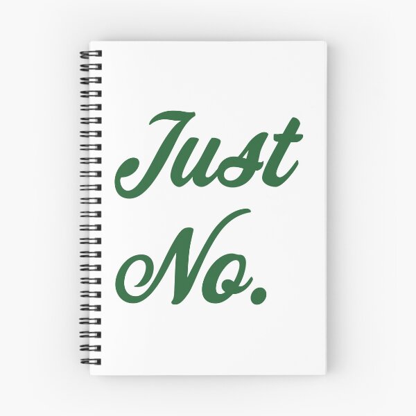 Item preview, Just No.  designed and sold by Megan Miranda.