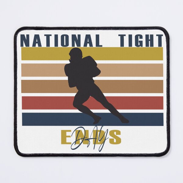 Item preview, National Tight Ends Day designed and sold by Salahboulehoual.