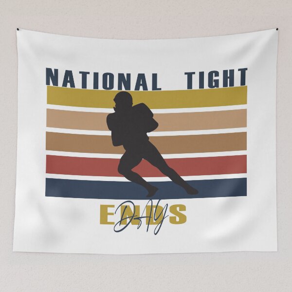 Item preview, National Tight Ends Day  designed and sold by Salahboulehoual.