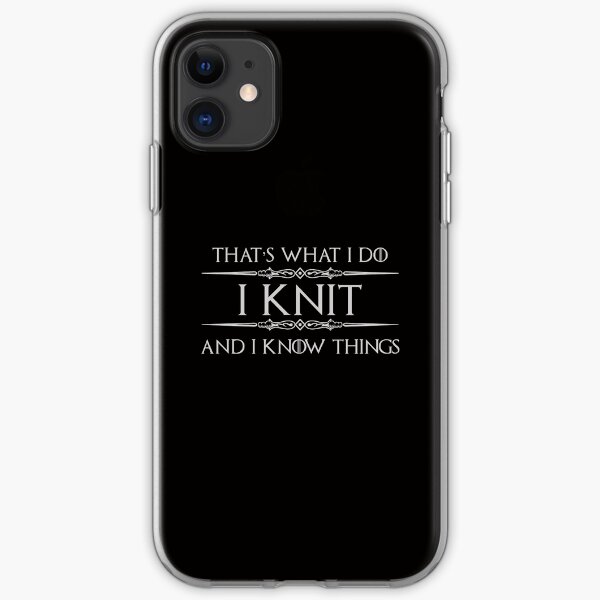 Knitting Gifts for Knitters - I Knit & I Know Things Funny Gift Ideas for Knitting Lovers with Yarn Tote Bag & Needles iPhone Soft Case