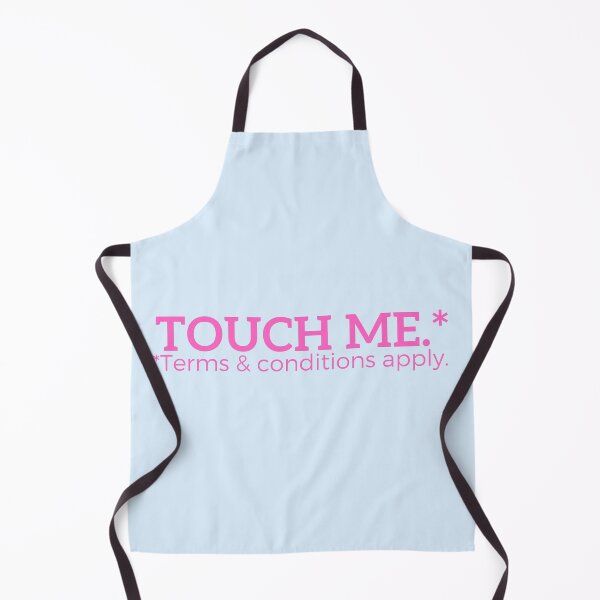 Item preview, Touch Me. Terms And Conditions Apply. In Pink quote consent designed and sold by marie-inks.