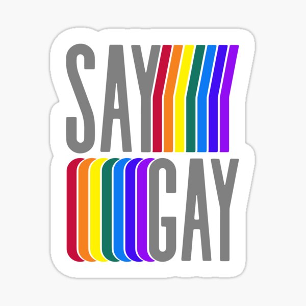 Say Gay version 2 Sticker