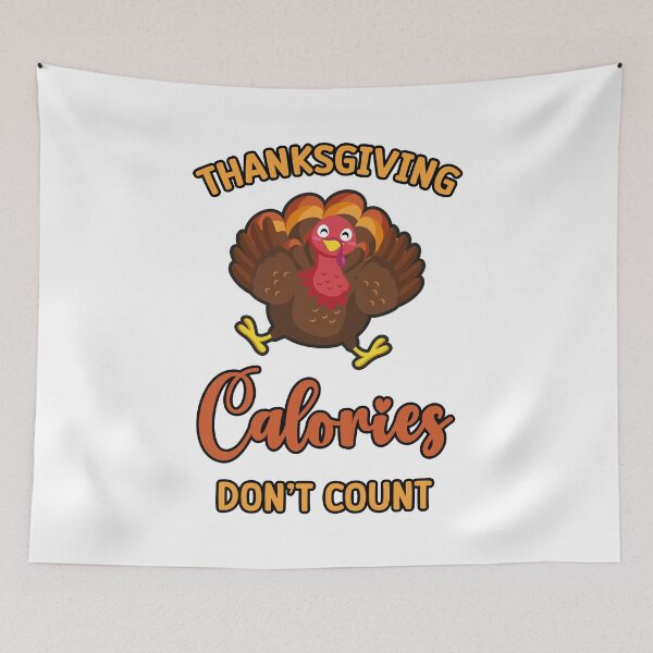 Item preview, Thanksgiving Calories Don't Count funny Pie Cake Thanksgiving Turkey designed and sold by absolutdesign.