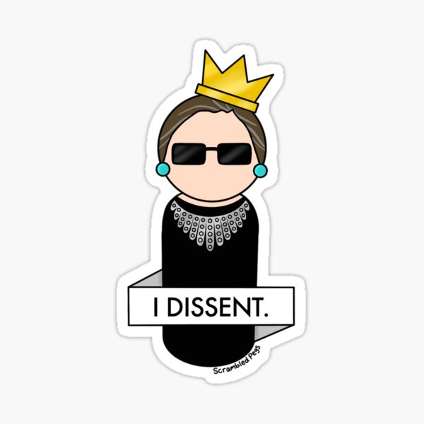 Item preview, Ruth Bader Ginsburg I Dissent designed and sold by scrambledpegs.
