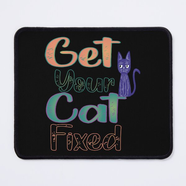 Item preview, get your cat fixed designed and sold by sminashop.