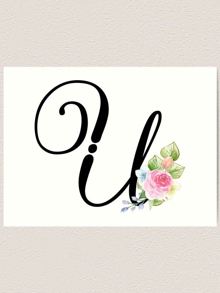 floral monogram fancy script letter u art print by grafixmom redbubble