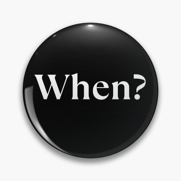 Item preview, When? designed and sold by Vast-Designs.