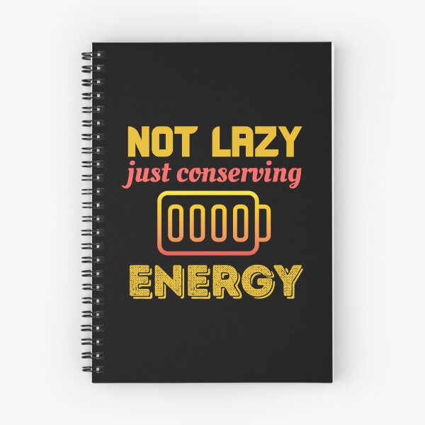 Item preview, Not Lazy Just Conserving Energy  designed and sold by ilalang-by-eka.