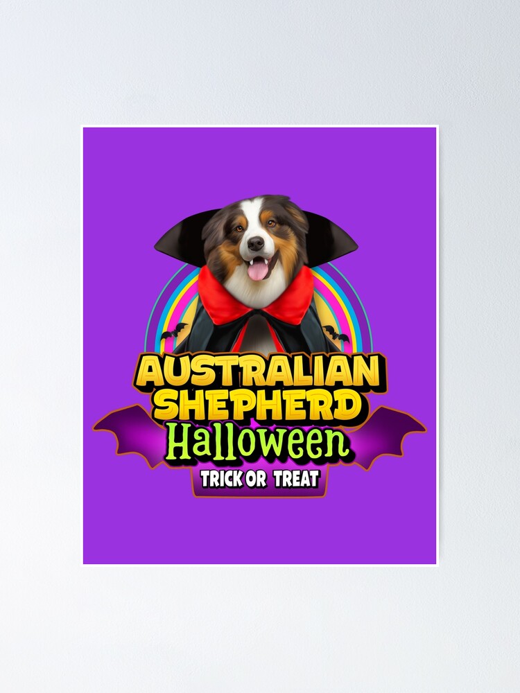 "Australian Shepherd Halloween Costume" Poster for Sale by Superpuppies