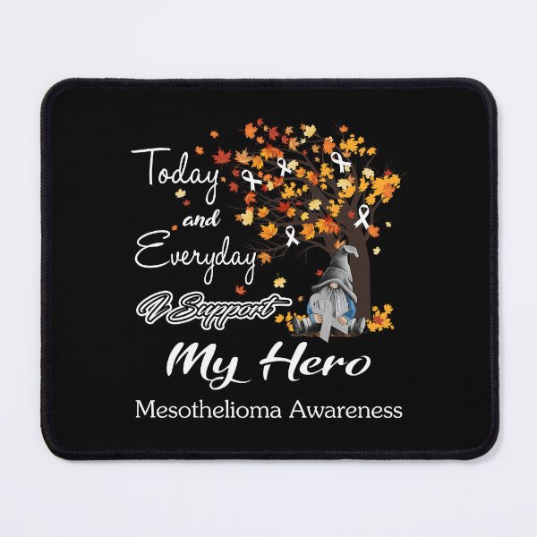 Item preview, Mesothelioma Awareness - Today and Everyday i support My Hero designed and sold by Aaron309.
