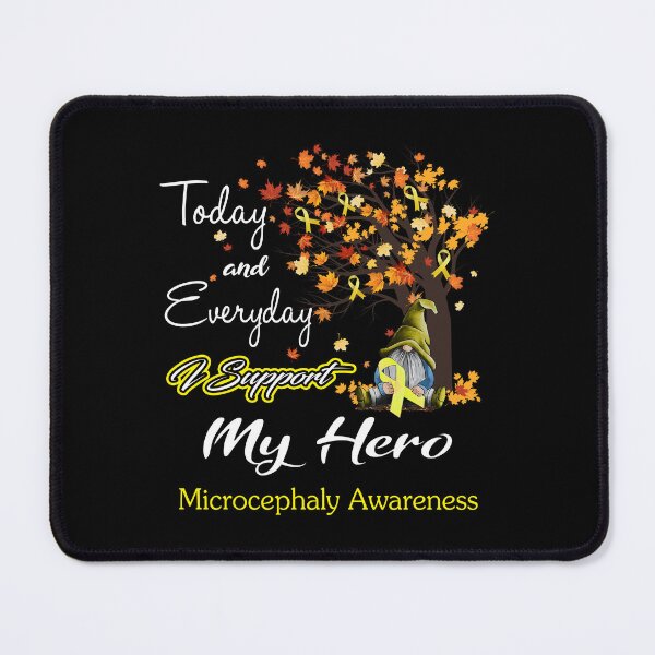 Item preview, Microcephaly Awareness - Today and Everyday i support My Hero designed and sold by Aaron309.