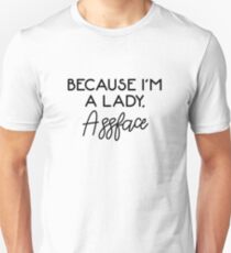 Will and Grace - Karen quotes - Because I'm a lady Unisex T-Shirt