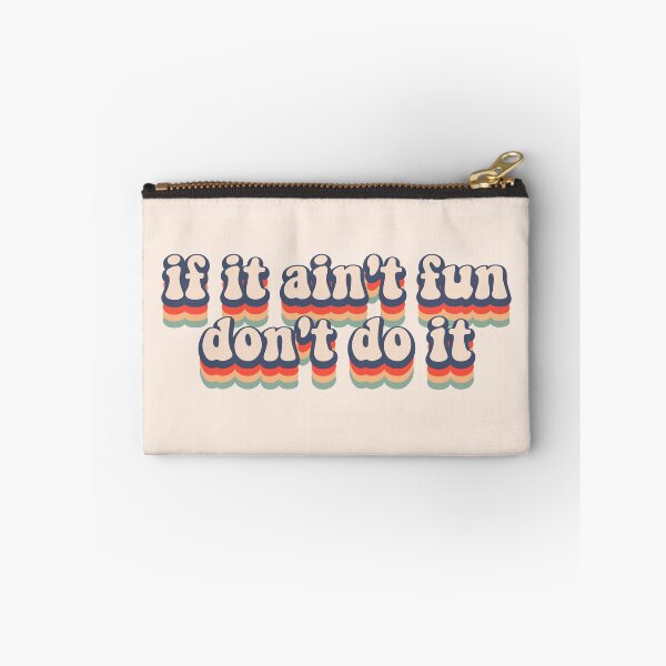 Item preview, if it ain't fun don't to it retro adventures motivation text saying designed and sold by motivationlife7.