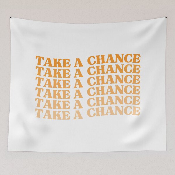 Item preview, Take A Chance. Retro Vintage Motivational and Inspirational Saying. Orange designed and sold by That Cheeky Tee.
