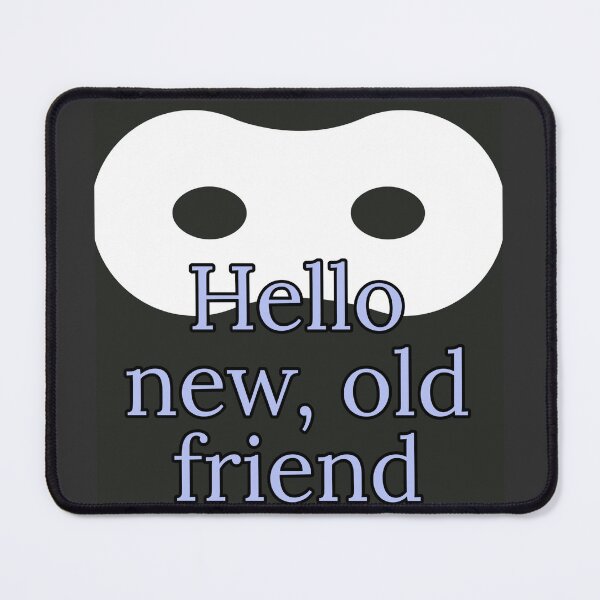 Item preview, Hello New Old Friend designed and sold by LimitlessChaos.