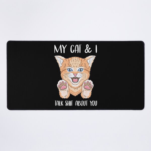 Item preview, Cat Owner T Shirt, My Cat and I talk Shit about You designed and sold by Sunnyhova.