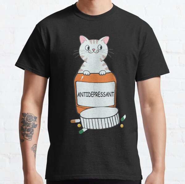 Pet Cat Antidepressant T Shirts for Sale Redbubble