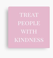 Behandle Menschen mit Freundlichkeit (pink) Leinwanddruck