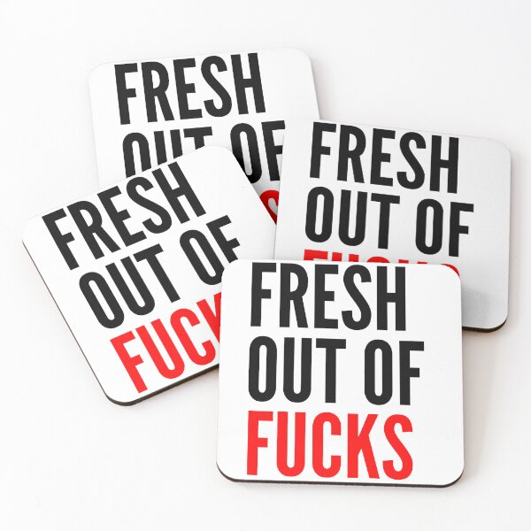 Item preview, Fresh Out Of Fucks. Funny Sweary NSFW Quote. Black and Red designed and sold by That Cheeky Tee.