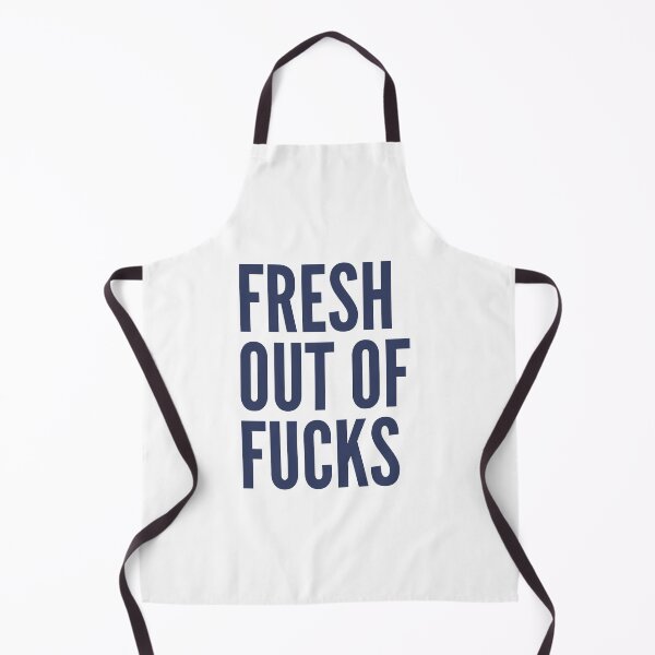 Item preview, Fresh Out Of Fucks. Funny Sweary NSFW Quote. Navy Blue designed and sold by That Cheeky Tee.