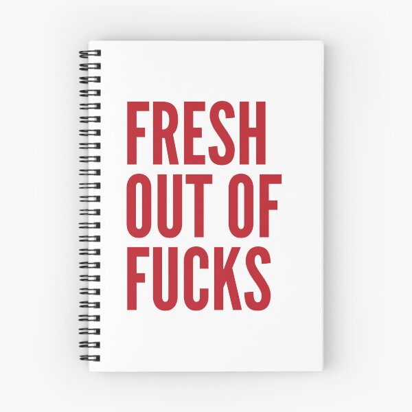 Item preview, Fresh Out Of Fucks. Funny Sweary NSFW Quote. Red designed and sold by That Cheeky Tee.
