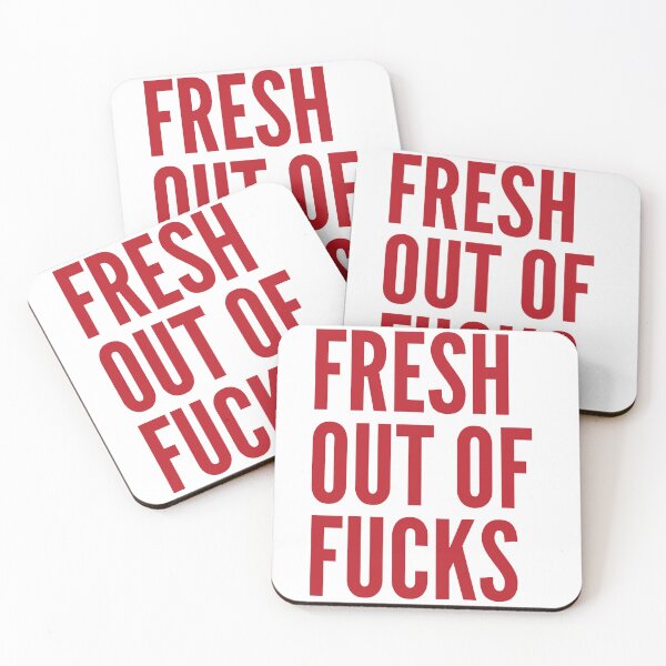 Item preview, Fresh Out Of Fucks. Funny Sweary NSFW Quote. Red designed and sold by That Cheeky Tee.