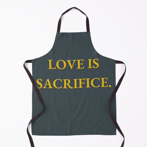 Item preview, Love is sacrifice designed and sold by Rechtop.