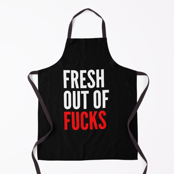 Item preview, Fresh Out Of Fucks. Funny Sweary NSFW Quote. White and Red designed and sold by That Cheeky Tee.