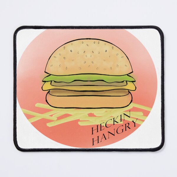 Item preview, Heckin Hangry designed and sold by Budibabe.