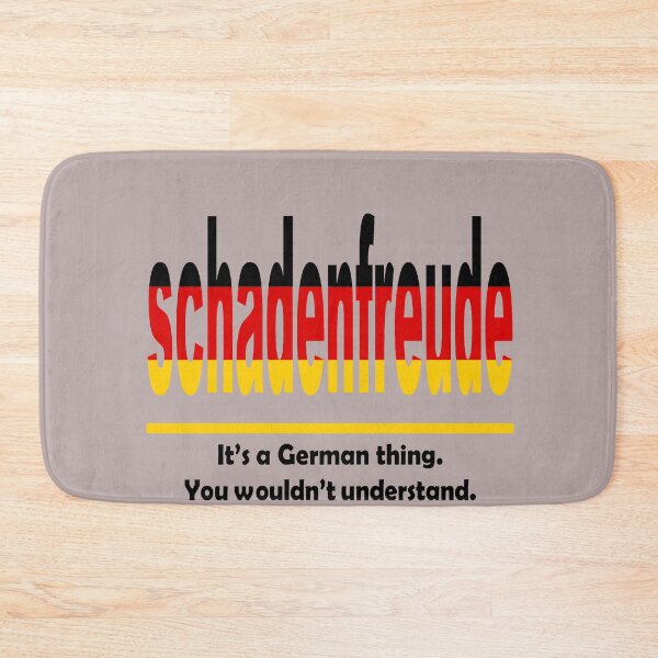 Item preview, Schadenfreud - Its A German Thing. You Wouldnt Understand. designed and sold by taiche.