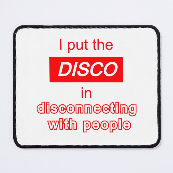 Item preview, I put the "disco" in disconnecting with people - antisocial introvert quote designed and sold by art-in-a-bottle.
